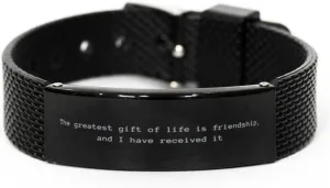 Friendship Bracelet,The greatest gift of life is friendship, and I have received it,Gifts For Best Friend,Birthday Present for Friend,mesh bracelet